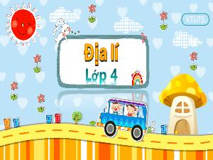 Bài giảng Địa lí 4 - Bài: Một số dân tộc ở Hoàng Liên Sơn