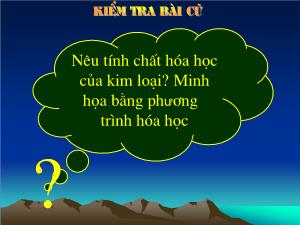 Bài giảng Hóa học 9 - Bài: Dãy hoạt động hóa học của kim loại
