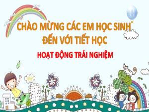 Bài giảng Hoạt động trải nghiệm 1 - Bài 17: Hàng xóm của em