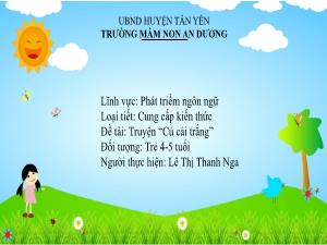 Bài giảng Mầm non Lớp Chồi - Đề tài: Truyện Củ cải trắng - Lê Thị Thanh Nga
