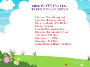 Bài giảng Mầm non Lớp Lá - Chủ đề: Động vật - Đề tài: Kể chuyện Chú Dê đen - Năm học 2024-2025 - Hoàng Thị Nhung