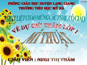 Bài giảng Mĩ thuật 1 - Bài: Chiếc bát xinh xắn (Tiết 1) - Ninh Thị Thắm
