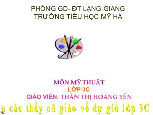 Bài giảng Mĩ thuật 3 - Chủ đề 3: Con vật quen thuộc - Năm học 2020-2021 - Thân Thị Hoàng Yến