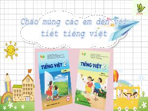Bài giảng Tiếng Việt 2 (Kết nối tri thức) - Bài 4: Làm việc thật là vui