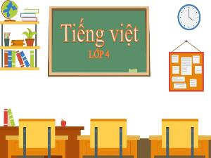 Bài giảng Tiếng Việt 4 (Tập đọc) - Bài: Nỗi dằn vặt của An-đrây-ca - Năm học 2022-2023