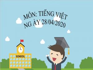 Bài giảng Tiếng Việt 5 - Bài: Ôn tập - Năm học 2019-2020