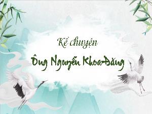 Bài giảng Tiếng Việt 5 (Kể chuyện) - Bài: Ông Nguyễn Đăng Khoa