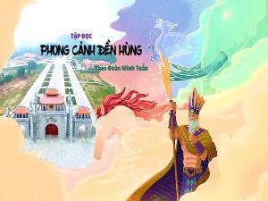 Bài giảng Tiếng Việt 5 (Tập đọc) - Bài: Phong cảnh Đền Hùng