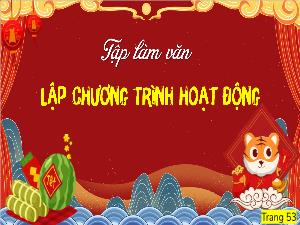 Bài giảng Tiếng Việt 5 (Tập làm văn) - Bài: Lập chương trình hoạt động