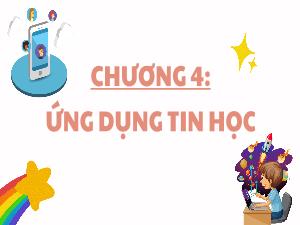Bài giảng Tin học 3 - Chương 4: Ứng dụng tin học - Bài 26: Tạo bài trình chiếu về thế giới tự nhiên