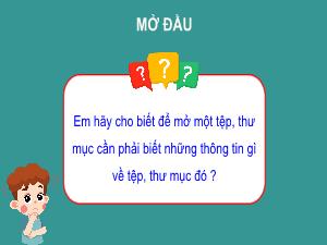 Bài giảng Tin học 5 - Bài 8: Tìm tệp, thư mục trên máy tính