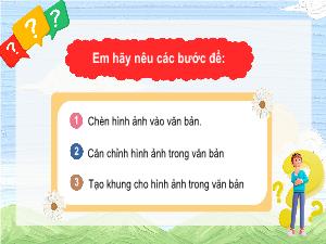 Bài giảng Tin học 5 - Chương 5: Ứng dụng tin học - Bài 15: Thực hành chèn ảnh vào văn bản