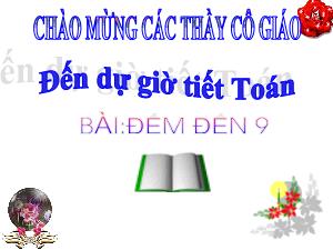 Bài giảng Toán 1 - Bài: Đếm đến 9