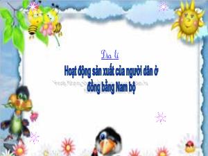 Bài giảng Toán 4 - Bài: Hoạt động sản xuất của người dân ở đồng bằng Nam Bộ