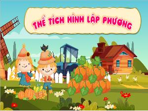 Bài giảng Toán 5 - Bài: Thể tích hình lập phương