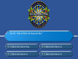 Slide Powerpoint Trò chơi Ai là triệu phú