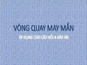 Slide Powerpoint Trò chơi Vòng quay may mắn